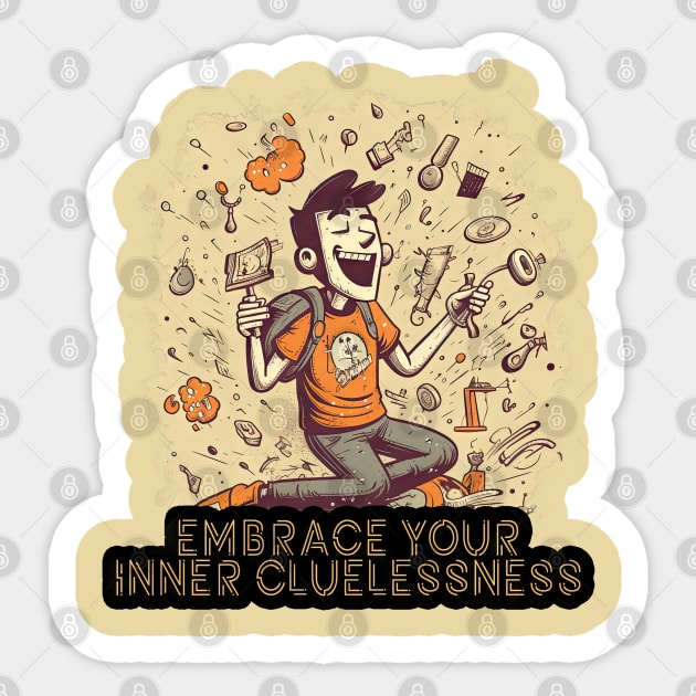 Embrace Your Inner Cluenessness Sticker by Oddities Outlet